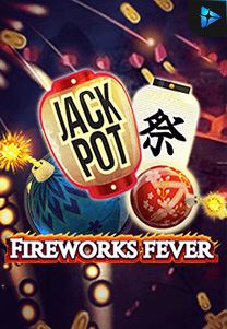 Bocoran RTP Firework Fever di Absen Harian
