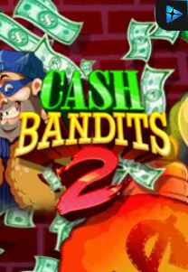 Bocoran RTP Cash Bandits 2 di Absen Harian