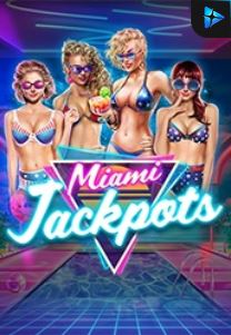 Bocoran RTP Miami Jackpots di Absen Harian