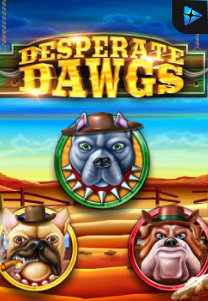 Bocoran RTP Desperate Dawgs di Absen Harian
