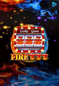 Bocoran RTP Fire 777 di Absen Harian